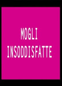 فيلم Mogli insoddisfatte 1988 اون لاين للكبار فقط