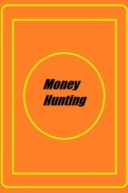 فيلم Money Hunting 1994 اون لاين للكبار فقط