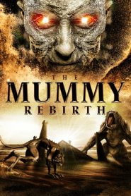 فيلم The Mummy: Rebirth 2019 مترجم