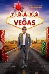 فيلم 7 Days to Vegas 2019 مترجم اون لاين