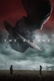 فيلم The Bygone 2019 مترجم اون لاين