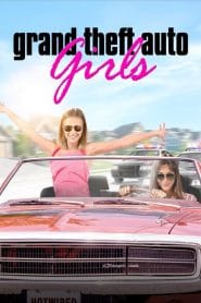 فيلم Grand Theft Auto Girls 2020 مترجم