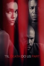 فيلم Til Death Do Us Part 2017 مترجم اون لاين