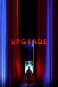 فيلم Upgrade 2018 مترجم اون لاين