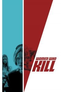 فيلم Women Who Kill 2016 مترجم اون لاين