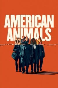 مشاهدة فيلم American Animals 2018 مترجم