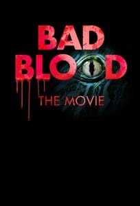 فيلم Bad Blood The Movie 2016 مترجم اون لاين