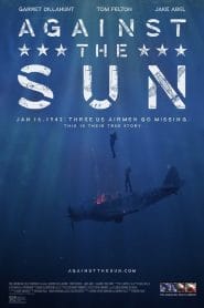 فيلم Against the Sun 2014 مترجم اون لاين