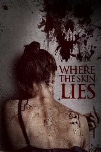 فيلم Where the Skin Lies 2017 مترجم اون لاين