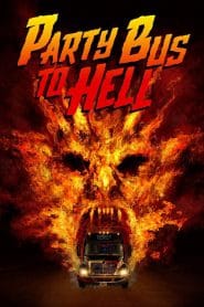 فيلم Party Bus to Hell 2017 مترجم اون لاين