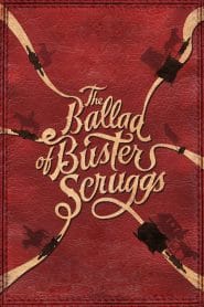 فيلم The Ballad of Buster Scruggs 2018 مترجم اون لاين