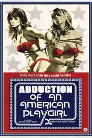 فيلم Abduction of an American Playgirl 1975 اون لاين للكبار فقط +18