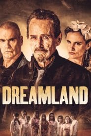 فيلم Dreamland 2019 مترجم