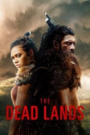 مسلسل The Dead Lands الموسم الاول مترجم
