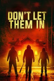 فيلم Don’t Let Them In 2020 مترجم