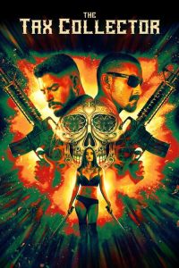 فيلم The Tax Collector 2020 مترجم
