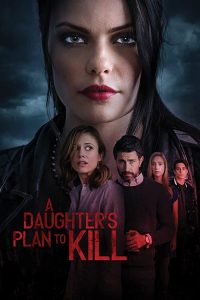 فيلم A Daughter’s Plan to Kill 2019 مترجم
