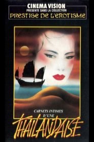فيلم Le journal érotique d’une Thaïlandaise 1980 اون لاين للكبار فقط