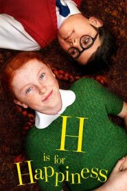 فيلم H Is for Happiness 2019 مترجم