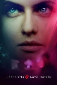 فيلم Lost Girls and Love Hotels 2020 مترجم