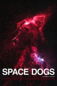 فيلم Space Dogs 2019 مترجم