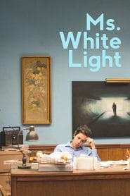 فيلم Ms. White Light 2019 مترجم