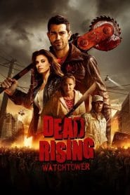فيلم Dead Rising: Watchtower 2015 مترجم