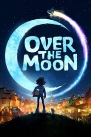 فيلم Over the Moon 2020 مترجم