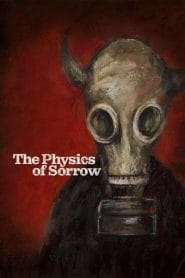 فيلم The Physics of Sorrow 2019 مترجم
