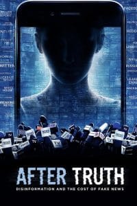فيلم After Truth: Disinformation and the Cost of Fake News 2020 مترجم