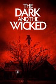 فيلم The Dark and the Wicked 2020 مترجم