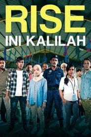 فيلم Rise: Ini Kalilah 2018 مترجم