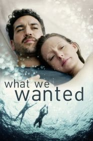 فيلم What We Wanted 2020 مترجم