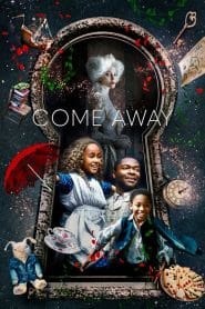 فيلم Come Away 2020 مترجم