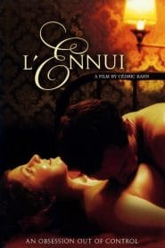 فيلم L’ennui 1998 اون لاين للكبار فقط