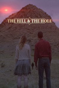 فيلم The Hill and the Hole 2019 مترجم