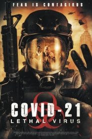 فيلم COVID-21: Lethal Virus 2021 مترجم