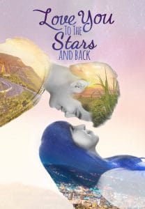 فيلم Love You to the Stars and Back 2017 مترجم