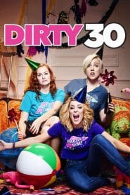 فيلم Dirty 30 2016 HD مترجم اون لاين