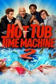 فيلم Hot Tub Time Machine 2 2015 مترجم اون لاين للكبار فقط