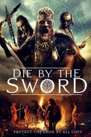 فيلم Die by the Sword 2020 مترجم اون لاين