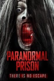 فيلم Paranormal Prison 2021 مترجم اون لاين