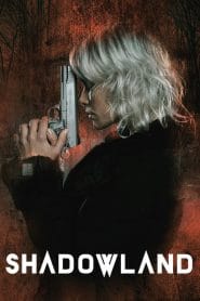 فيلم Shadowland 2021 مترجم اون لاين