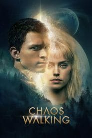 فيلم Chaos Walking 2021 مترجم اون لاين