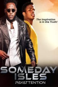 فيلم Someday Isles 2021 مترجم اون لاين