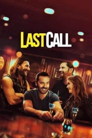 فيلم Last Call 2021 مترجم اون لاين