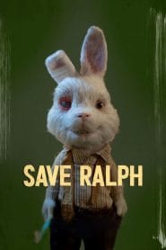 فيلم Save Ralph 2021 مترجم اون لاين