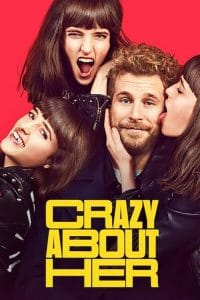 فيلم Crazy About Her 2021 مترجم اون لاين