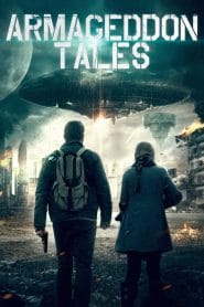فيلم Armageddon Tales 2021 مترجم اون لاين