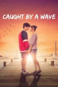فيلم Caught by a Wave 2021 مترجم اون لاين